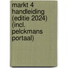 Markt 4 Handleiding (editie 2024) (incl. Pelckmans Portaal) door Onbekend