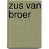 Zus van Broer