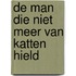 De man die niet meer van katten hield
