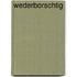 WEDERBORSCHTIG