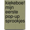 Kiekeboe! Mijn eerste pop-up sprookjes door Onbekend