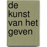 De Kunst van het Geven by Rieke Righolt