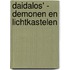 DAIDALOS' - DEMONEN EN LICHTKASTELEN