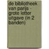 De bibliotheek van Parijs - Grote Letter Uitgave (in 2 banden)