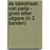 De bibliotheek van Parijs - Grote Letter Uitgave (in 2 banden) door Janet Skeslien Charles