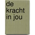 De Kracht in Jou