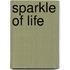SPARKLE OF LIFE
