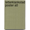 LetterKlankStad Poster A0 by Marion van de Coolwijk