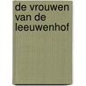 De vrouwen van de Leeuwenhof door Corina Bomann
