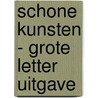 Schone kunsten - Grote Letter Uitgave door Corine Hartman