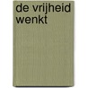 DE VRIJHEID WENKT door Pieter Nelletje
