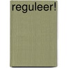 ReguLEER! door Onbekend