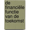 De financiële functie van de toekomst by Jacques Bootsman