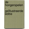 De Hongerspelen - geïllustreerde editie door Suzanne Collins