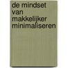 De mindset van makkelijker minimaliseren door Susan van Schijndel-Gerrits