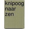 Knipoog naar zen door Mireille Mooij-Wieringa