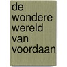 De wondere wereld van VoorDaan door Danielle Samuel