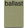 Ballast by Henk Smit
