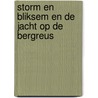 Storm en Bliksem en de jacht op de bergreus by Michael Reefs