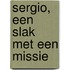 Sergio, een slak met een missie