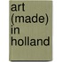 Art (Made) in Holland