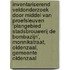 Inventariserend Veldonderzoek door middel van Proefsleuven ‘Plangebied Stadsbrouwerij De Bombazijn’, Monnikstraat, Oldenzaal, Gemeente Oldenzaal
