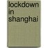 Lockdown in Shanghai