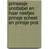 Prinsesje Snottebel en haar neefjes prinsje Scheet en prinsje Prot by Liesbeth Moereels