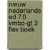 Nieuw Nederlands ed 7.0 vmbo-gt 3 FLEX boek