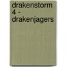 Drakenstorm 4 - Drakenjagers door Alastair Chisholm