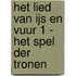 Het Lied van IJs en Vuur 1 - Het spel der tronen