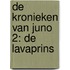 De kronieken van Juno 2: De lavaprins