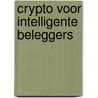 Crypto voor intelligente beleggers door Sjoerd de Borst