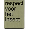 Respect voor het insect by Jules Howard