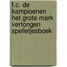 F.C. De Kampioenen Het grote Mark Vertongen spelletjesboek door Hec Leemans