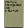 Jommeke: spelletjesblok voor onderweg door Onbekend