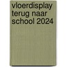Vloerdisplay Terug naar school 2024 door Onbekend