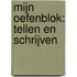 Mijn oefenblok: Tellen en schrijven