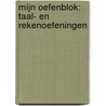 Mijn oefenblok: Taal- en rekenoefeningen by Unknown