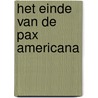 Het einde van de Pax Americana by Luc Hamelinck