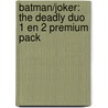 Batman/Joker: The Deadly Duo 1 en 2 Premium Pack door Onbekend