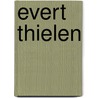 Evert Thielen by Dagmar Thielen