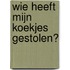 Wie heeft mijn koekjes gestolen?