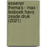 Essener Thema's - MAX - lesboek havo zesde druk (2021) door Onbekend