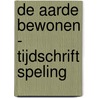 De aarde bewonen - Tijdschrift Speling by Chief Seattle