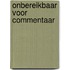 Onbereikbaar voor commentaar