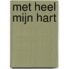 Met heel mijn hart door Wilnanda Hardeman