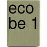 ECO BE 1 door Onbekend