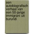 Een autobiografisch verhaal van een 50-jarige immigrant uit Burundi