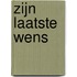 Zijn laatste wens